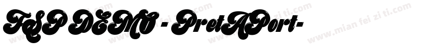 FSP DEMO - PretAPort字体转换